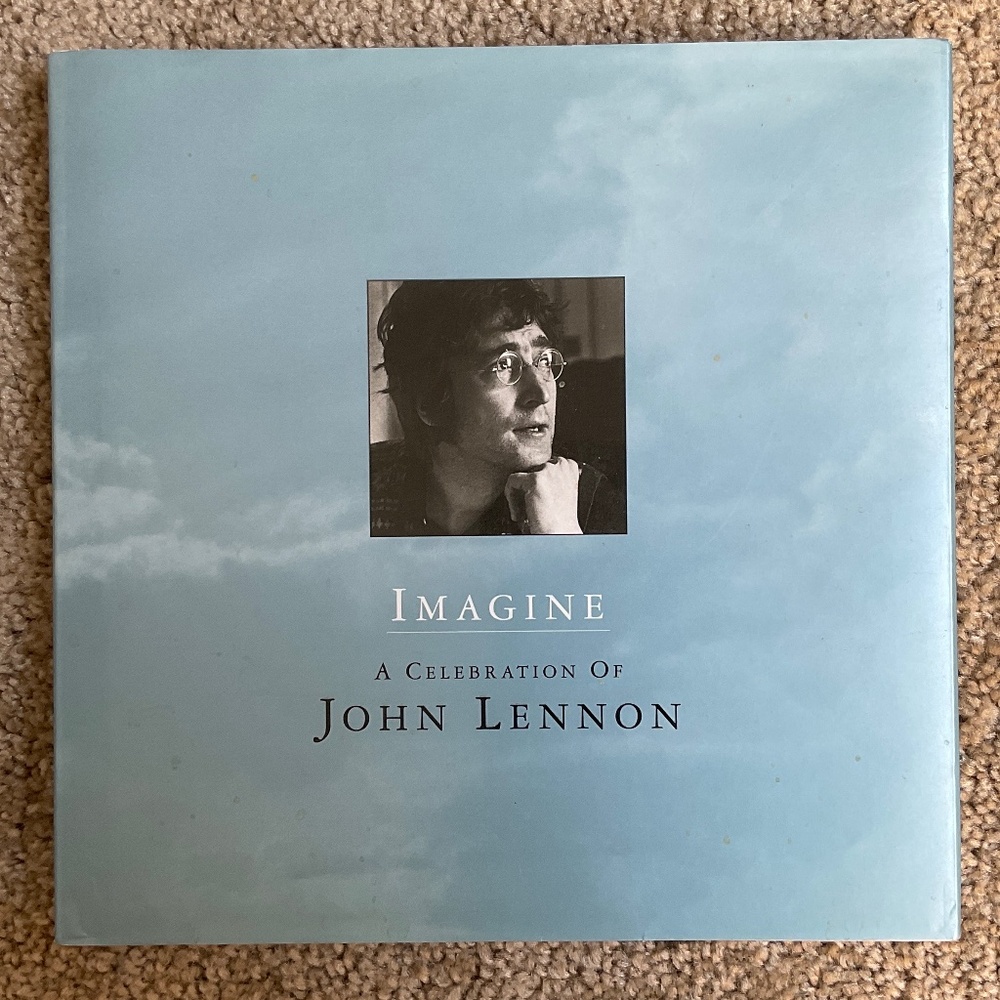 John Lennon Imagine, A Celebration of John Lennon Hardcover